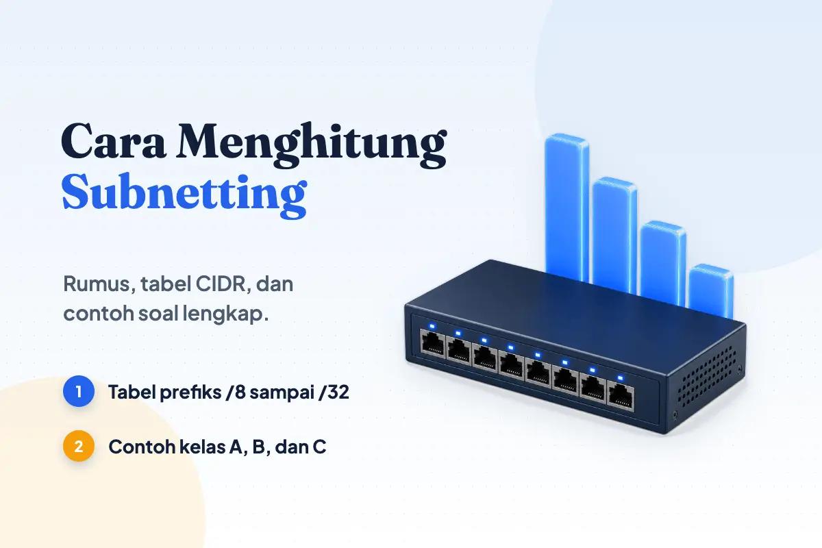 Subnetting: Cara Menghitung, Tabel CIDR & Contoh Soal